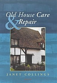 Old House Care and Repair (Hardcover)