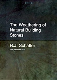 The Weathering of Natural Building Stones (Hardcover)