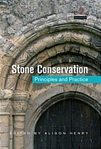 Stone Conservation: Principles and Practice (Hardcover)
