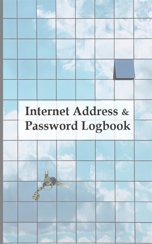 Internet address & password logbook: A Journal And Logbook To Protect Usernames and Passwords: Login and Private Information Keeper, Organizer Interne (Paperback)