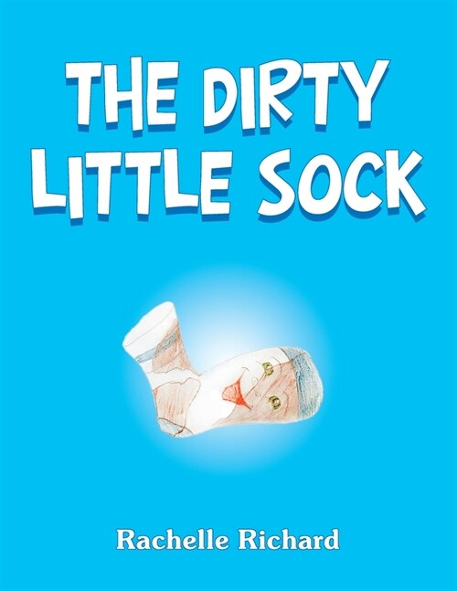 The Dirty Little Sock (Paperback)