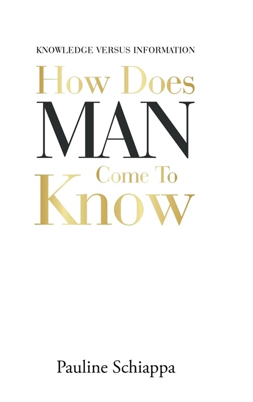 How Does Man Come to Know (Hardcover)