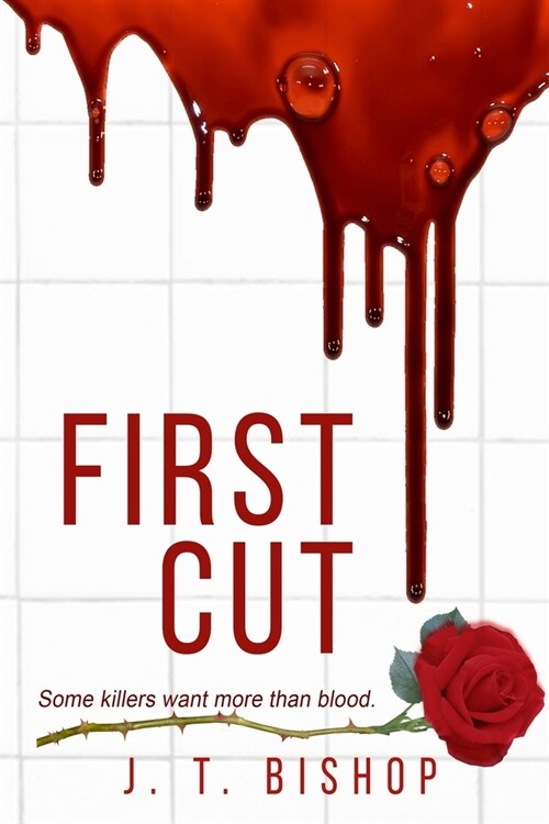 First Cut: A Novel of Suspense (Book One in the Detectives Daniels and Remalla Series) (Paperback)