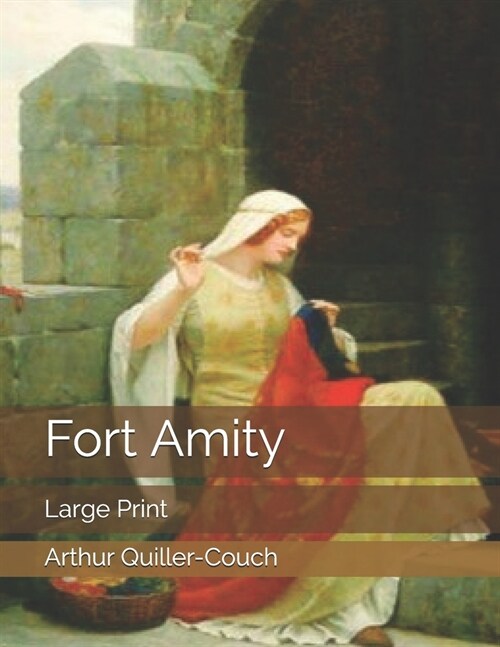 Fort Amity: Large Print (Paperback)