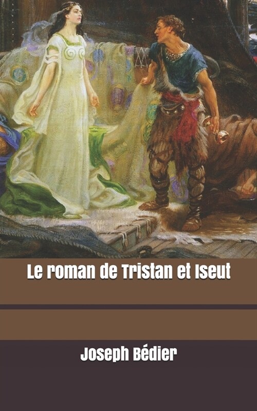 Le roman de Tristan et Iseut (Paperback)