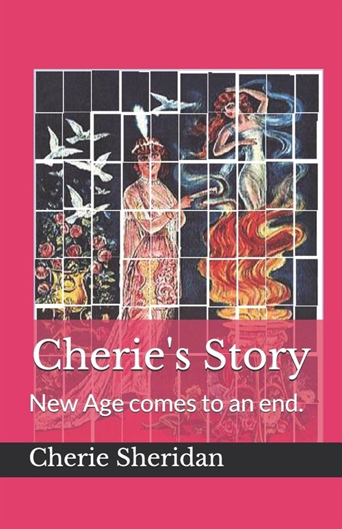 Cheries Story: New Age comes to and end. (Paperback)