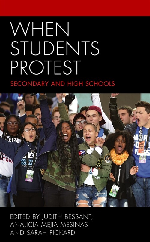 When Students Protest : Secondary and High Schools (Hardcover)