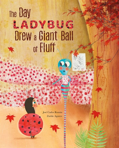 The Day Ladybug Drew a Giant Ball of Fluff (Hardcover)