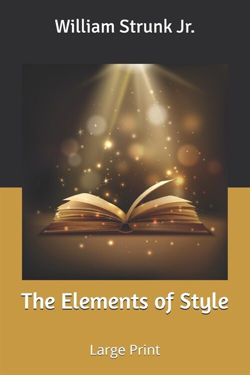 The Elements of Style: Large Print (Paperback)