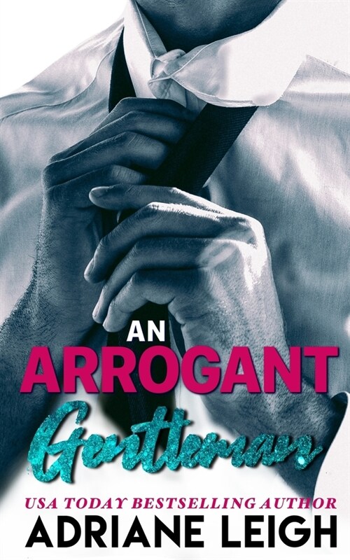 An Arrogant Gentleman: The Series (Paperback)