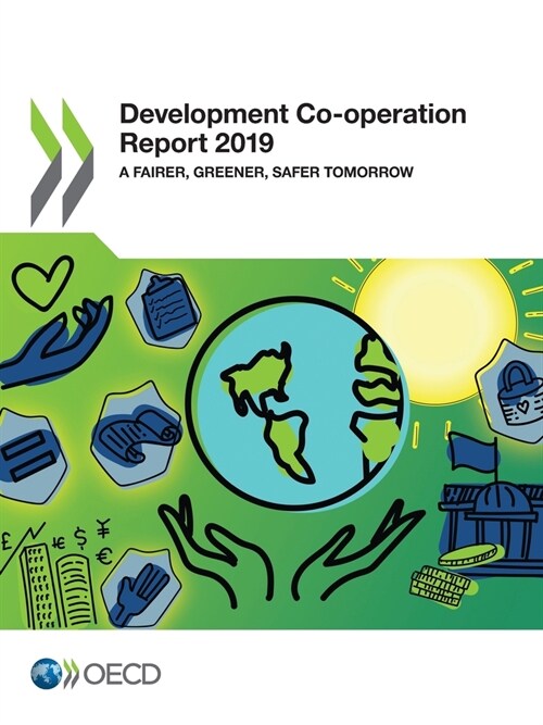 Development Co-operation Report 2019 (Paperback)