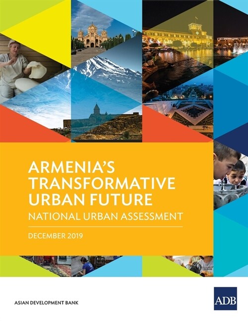 Armenias Transformative Urban Future: National Urban Assessment (Paperback)