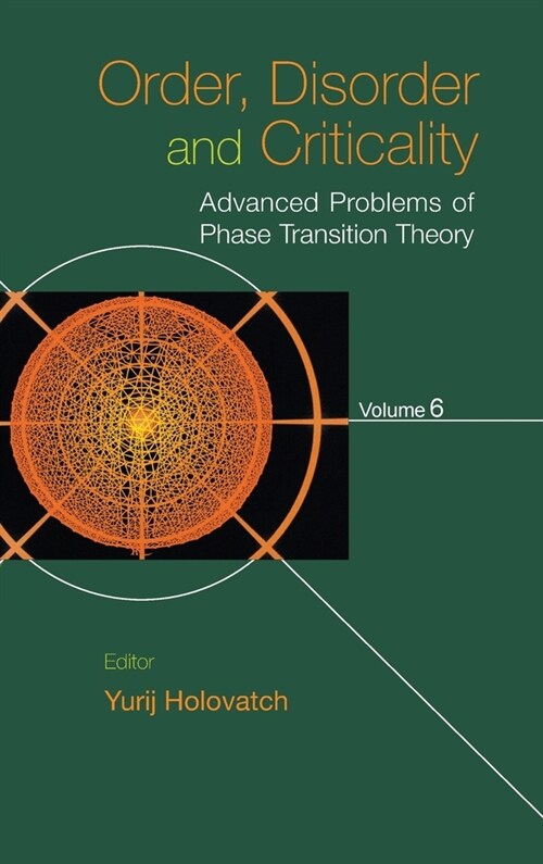 Order, Disorder and Criticality: Advanced Problems of Phase Transition Theory - Volume 6 (Hardcover)