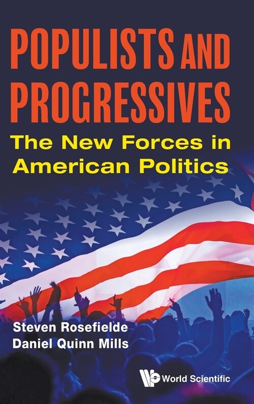 Populists and Progressives: The New Forces in American Politics (Hardcover)