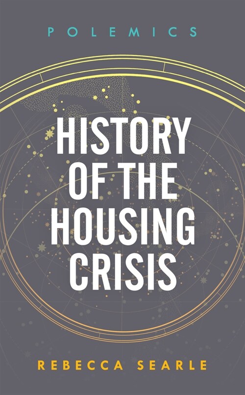 History of the Housing Crisis (Paperback)