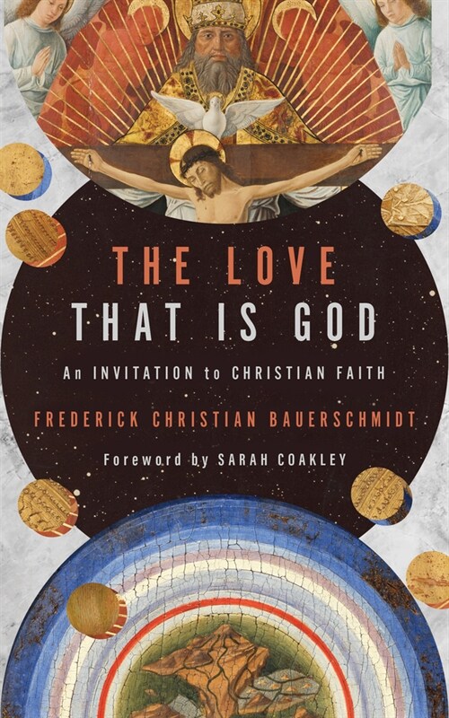 The Love That Is God: An Invitation to Christian Faith (Paperback)