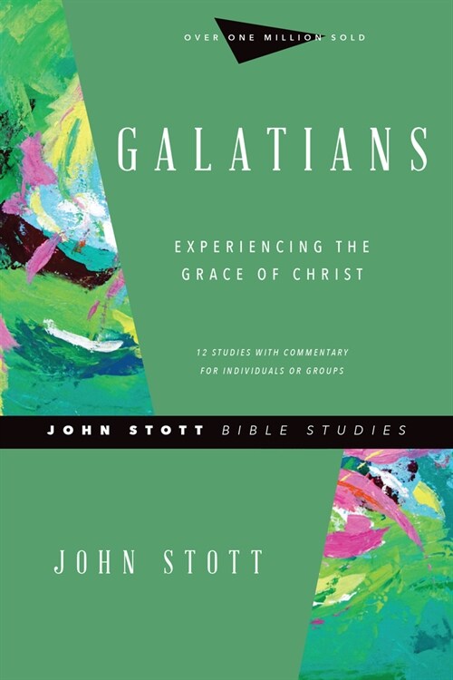 Galatians: Experiencing the Grace of Christ (Paperback, Revised)