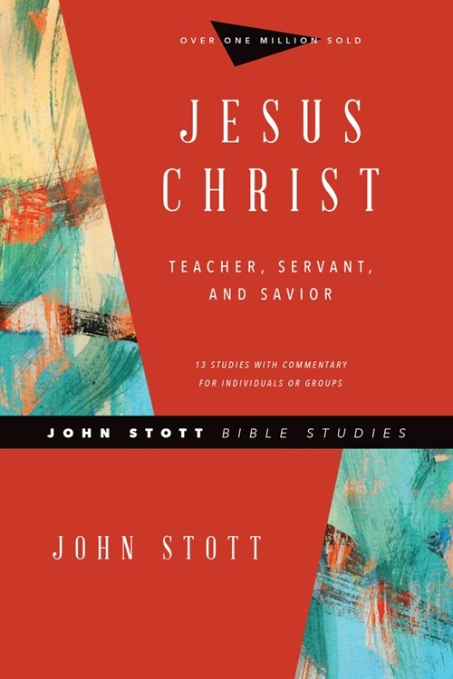 Jesus Christ: Teacher, Servant, and Savior (Paperback, Revised)