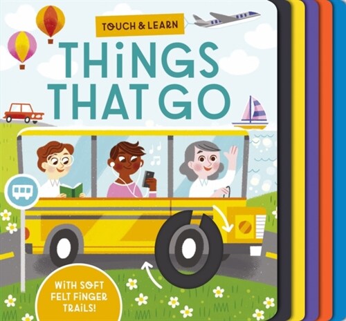 Touch and Learn Things That Go (Board Book)