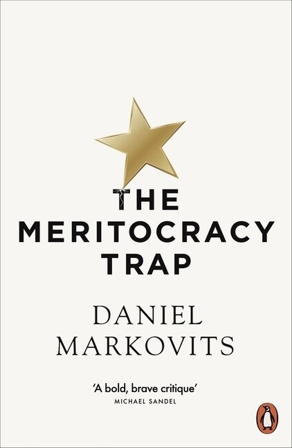 The Meritocracy Trap (Paperback)