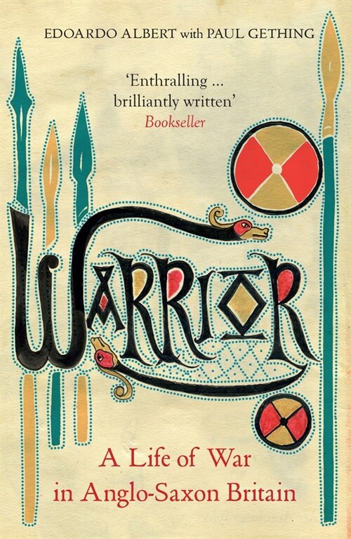 Warrior : A Life of War in Anglo-Saxon Britain (Paperback)