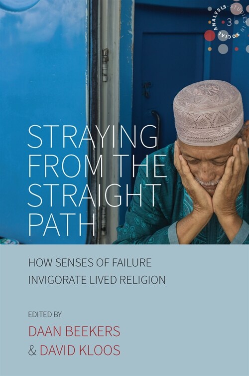 Straying from the Straight Path : How Senses of Failure Invigorate Lived Religion (Paperback)