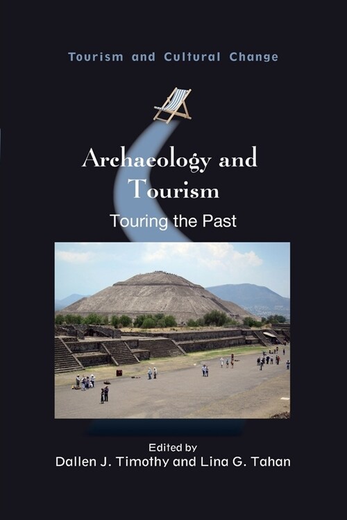 Archaeology and Tourism : Touring the Past (Paperback)