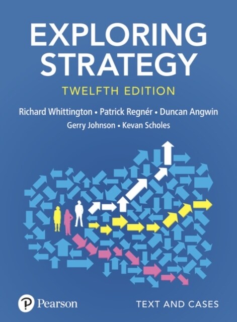 Exploring Strategy, Text & Cases (Paperback, 12 ed)