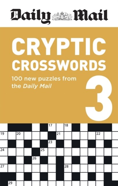 Daily Mail Cryptic Volume 3 : 100 new puzzles from the Daily Mail (Paperback)