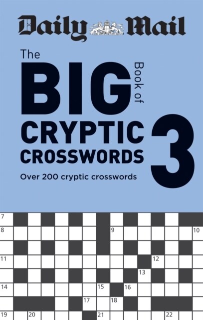 Daily Mail Big Book of Cryptic Crosswords Volume 3 : Over 200 cryptic crosswords (Paperback)