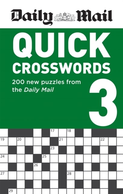 Daily Mail Quick Crosswords Volume 3 : 200 new puzzles from the Daily Mail (Paperback)