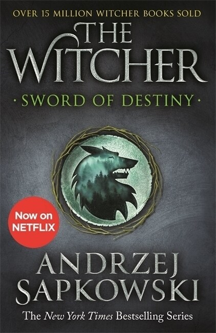 Sword of Destiny : Tales of the Witcher – Now a major Netflix show (Paperback)