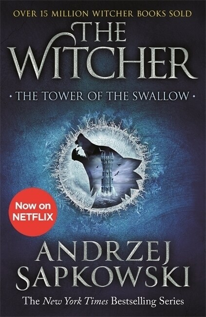 The Tower of the Swallow : Witcher 4 – Now a major Netflix show (Paperback)