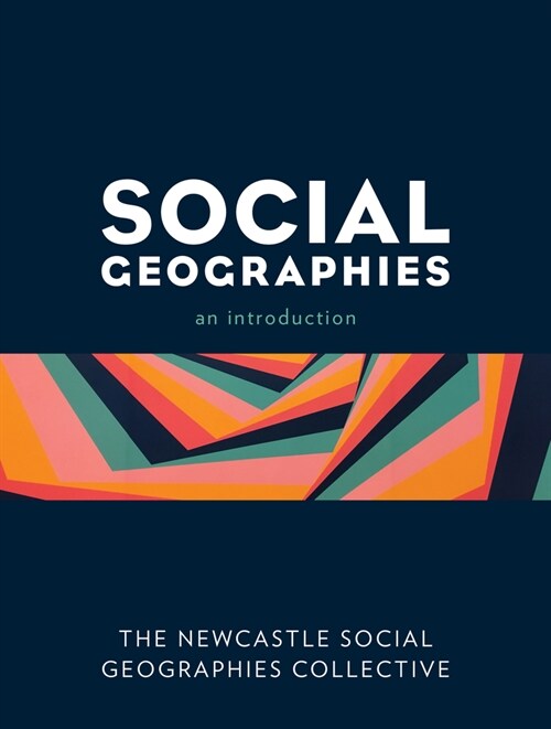 Social Geographies : An Introduction (Hardcover)