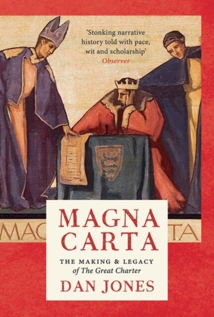 Magna Carta : The Making and Legacy of the Great Charter (Paperback, Reissue)