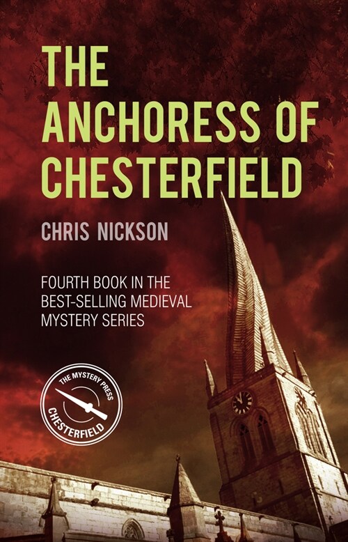 The Anchoress of Chesterfield : John the Carpenter (Book 4) (Paperback)