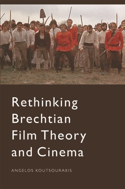 Rethinking Brechtian Film Theory and Cinema (Paperback)