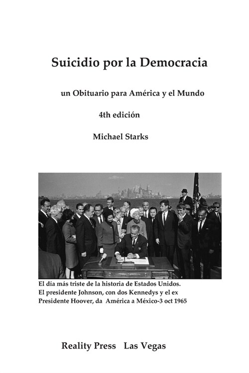 Suicidio por la Democracia: un Obituario para Am?ica y el Mundo (Paperback)