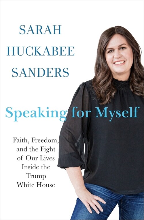 Speaking for Myself: Faith, Freedom, and the Fight of Our Lives Inside the Trump White House (Hardcover)