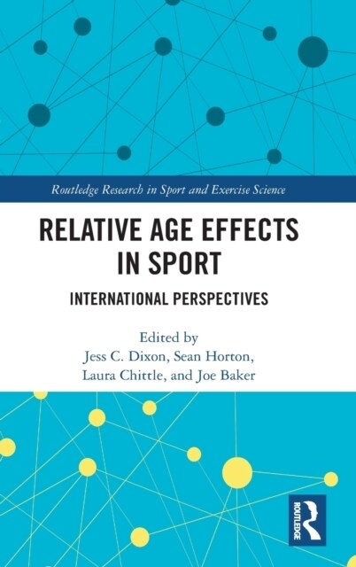Relative Age Effects in Sport : International Perspectives (Hardcover)