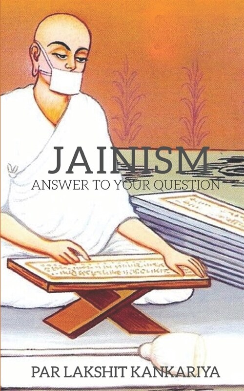 Jainism: Anwers To Your Questions! (Paperback)