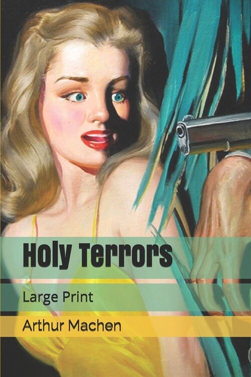 Holy Terrors: Large Print (Paperback)