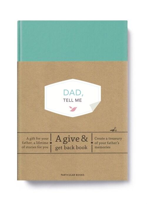 Dad, Tell Me : A Give & Get Back Book (Hardcover)