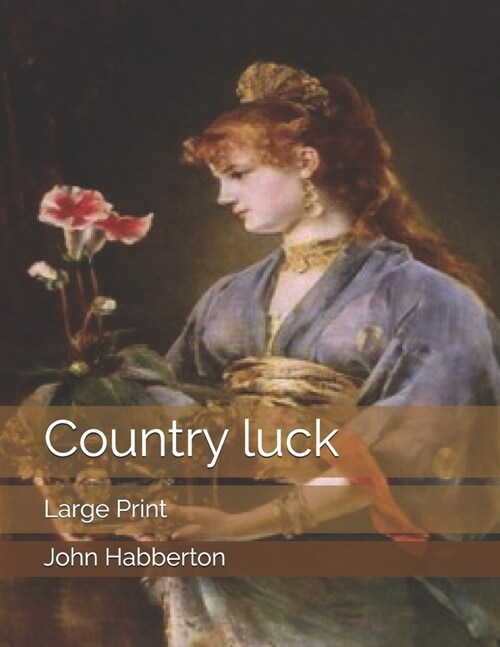 Country luck: Large Print (Paperback)