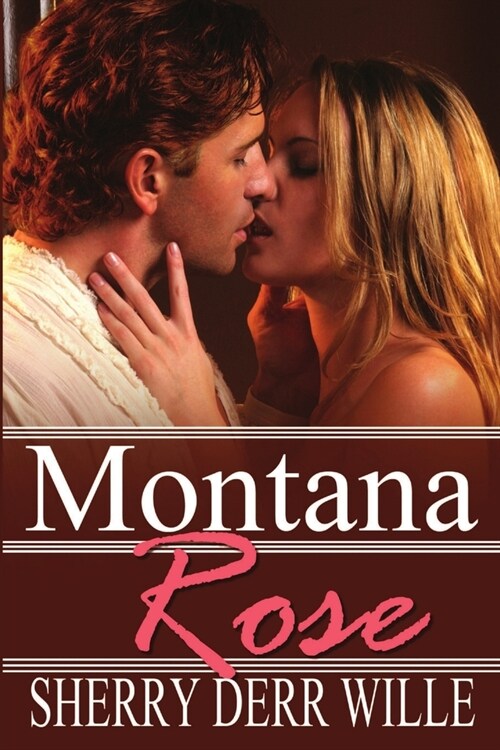 Montana Rose (Paperback)