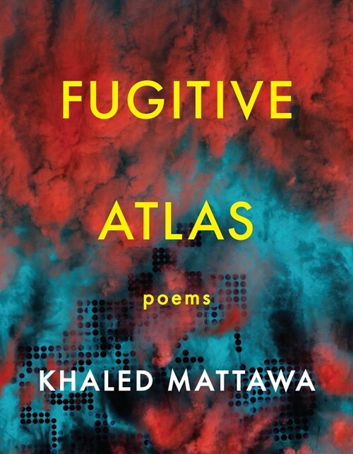 Fugitive Atlas: Poems (Paperback)