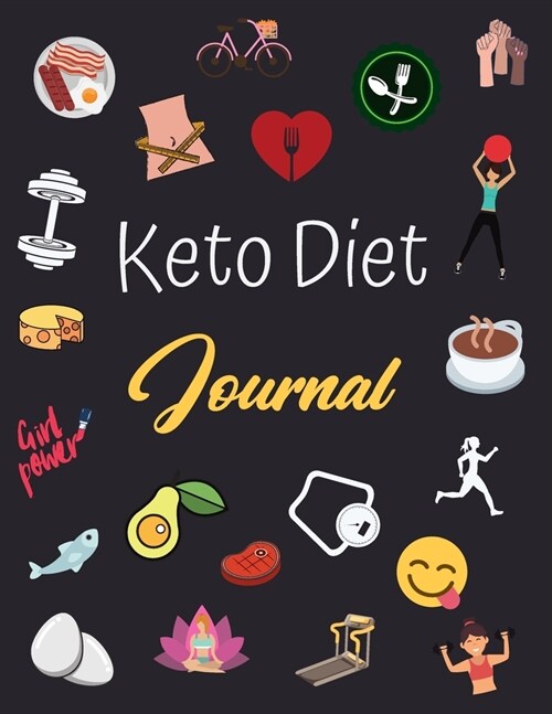 Keto Diet Journal For Women: Weight Loss Tracker, Monthly Progress, Task Challenges, Ketogenic Foods, Grocery Ideas and much more ! (Paperback)