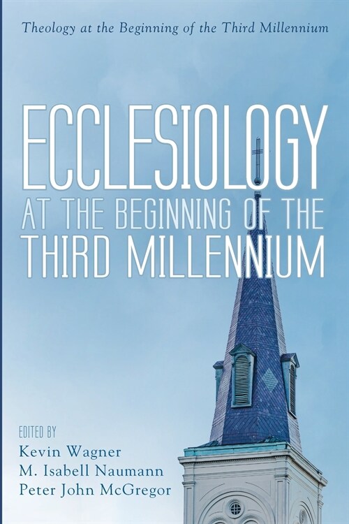 Ecclesiology at the Beginning of the Third Millennium (Paperback)