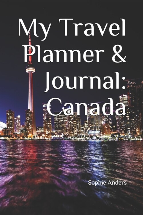 My Travel Planner & Journal: Canada (Paperback)