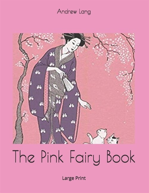 The Pink Fairy Book: Large Print (Paperback)